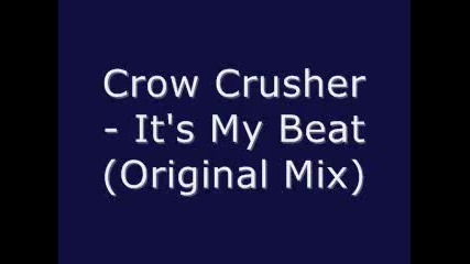 Chris Crusher - Its My beat (original Mix) 