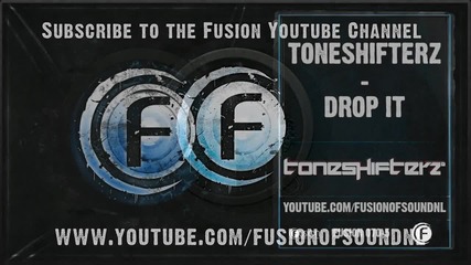Toneshifterz - Drop It