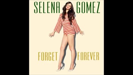 Selena Gomez - Forget Forever (acapella)