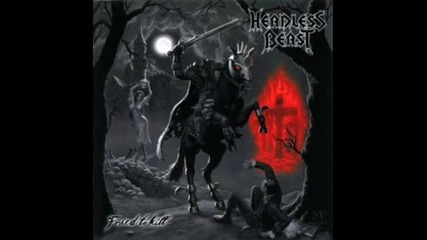 Headless Beast - Forced To Kill