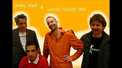 Lucien Dubuis Trio f.marc Ribot - Ayarashiki