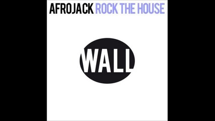 Afrojack - Rock the House (radio Edit)