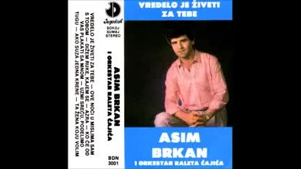 Asim Brkan - Ako suza jedna krene