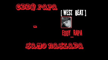 Eddy Rapa - Samo Naslada