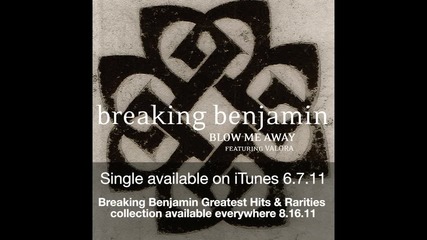 Breaking Benjamin - Blow Me Away