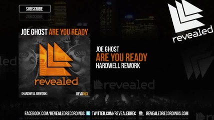 Joe Ghost - Are You Ready ( Hardwell rework )