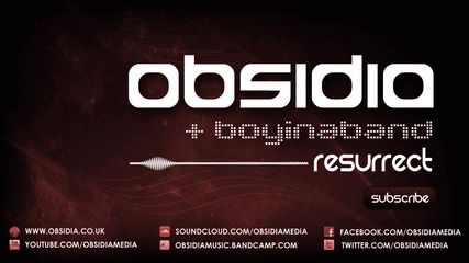 Obsidia _ Boyinaband - Resurrect (drumstep_rap)