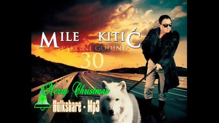 Mile Kitic - Dozivecu ja