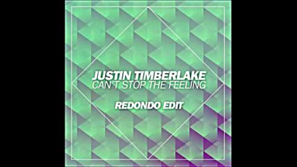 *2016* Justin Timberlake - Can't Stop The Feeling ( Redondo edit )