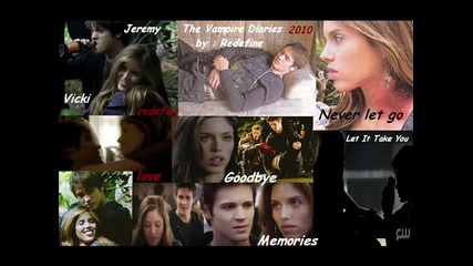The Vampire Diaries | Jeremy and Vicki | Memories | let it take you | 