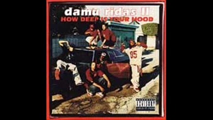 Damu Ridas 2 - Is Ya Bangn Or What
