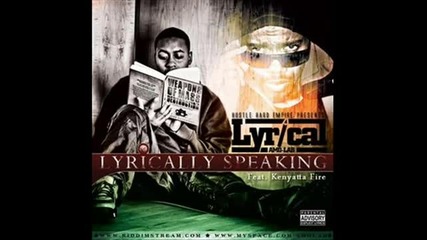 Lyrical feat Kenyatta Fiya - Lyrically Speaking 2009
