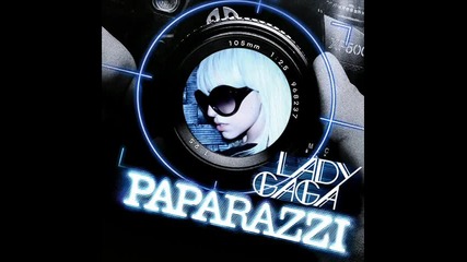 Lady Gaga - Paparazzi 
