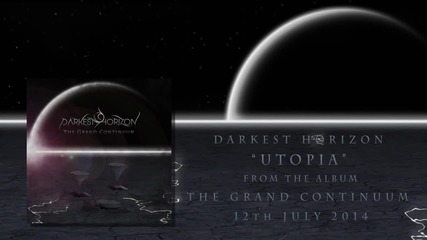 Darkest Horizon - Utopia (official Track Stream) - 2014