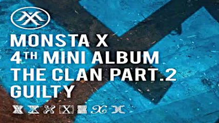[full Album] Monsta X – The Clan pt.2 ‘guilty’ [4th Mini Album]