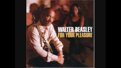 Walter Beasley - Do You Wanna Dance 