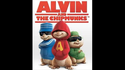 Alvin and the Chipmnks - Everytime We Touch (casada)