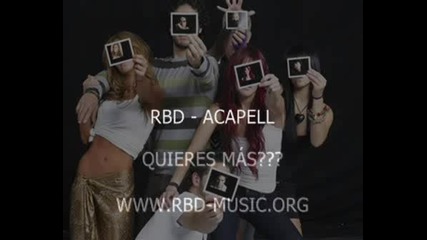 Rbd - Quiero Poder - Acapella