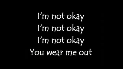 My Chemical Romance I am not okay