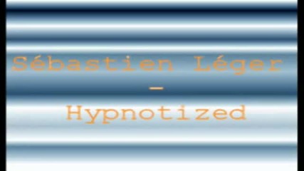 Sebastien Leger - Hypnotized