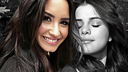 Selena Gomez & Demi Lovato - Love On edit