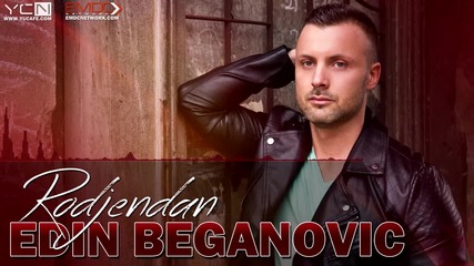 !!! Edin Beganovic - 2015 - Rodjendan