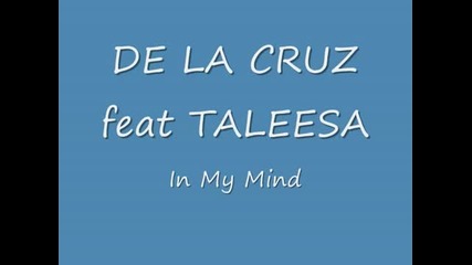 De La Cruz feat Taleesa In My Mind
