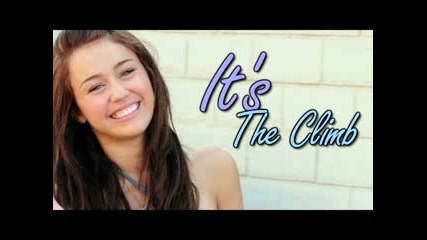 Miley Cyrus Hannah Montana - The Climb (lyrics )
