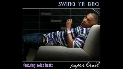 [new T.i. Feat. Swizz Beatz - Swing Ya Rag [paper Trail 2oo8]