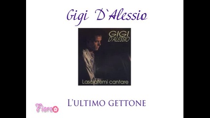 Gigi D`alessio - Lultimo gettone (1992) 