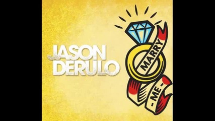 *2013* Jason Derulo - Marry me