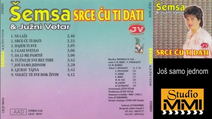 Semsa Suljakovic i Juzni Vetar - Jos samo jednom (audio 1985)