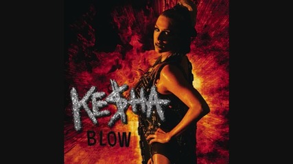 Kesha - Blow