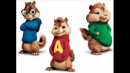 Alvin and Chipmunks - Двете сладурани *hq* 