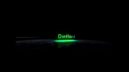 Dirty house remix 2011