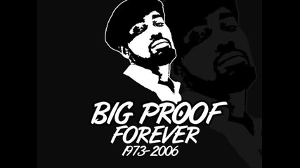 [ Поклон !! ] Big Proof - Dead Or Alive . . .