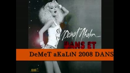 Demet Akalin Dans Et 2008