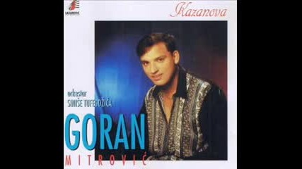 Goran Mitrovic - 1998 - Kunem ti se, kunem