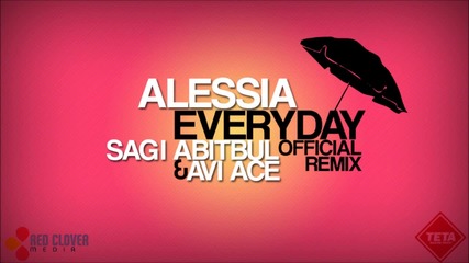 Alessia - Everyday ( Sagi Abitbul & Avi Ace Official Remix )