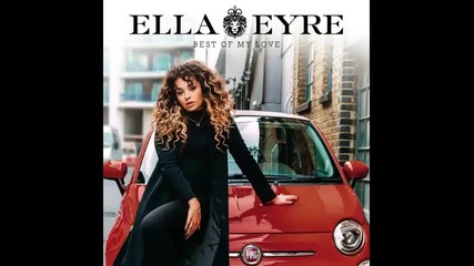 *2015* Ella Eyre - Best of my love
