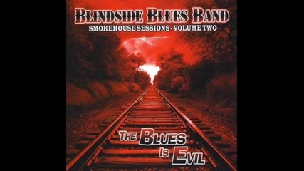 Blindside Blues Band - Whiskey Man