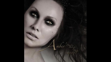 Amber - I Don't Believe In Hate
