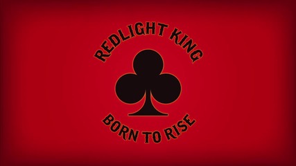 Redlight King - Born to Rise (2013)