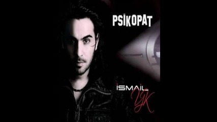 Ismail Yk - Yalnizim Tek Basima