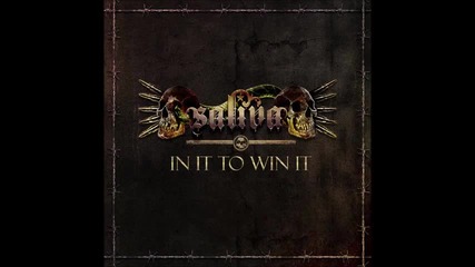 Saliva - In It To Win It