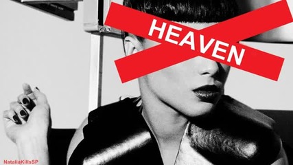 * Страхотна * Natalia Kills - Heaven