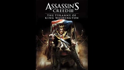 Assassin's Creed 3 Tyranny Of King Washington Soundtrack Angel Of War Extended Version
