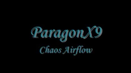 Paragonx9 - Chaos Airflow * За първи път в сайта * Dnb
