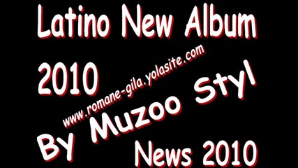 Latino New Song 2010 - Horo By Muzo Styll