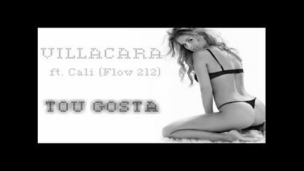 Villacara feat. Cali Flow - Tou Gosta